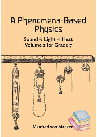 A Phenomena Based Physics Vol 2 Grade 7