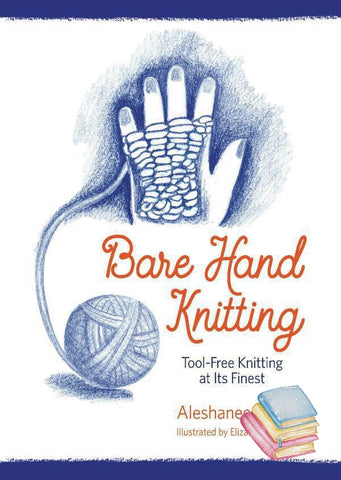 Bare Hand Knitting