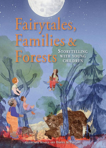 Fairytales, Families, and Forests