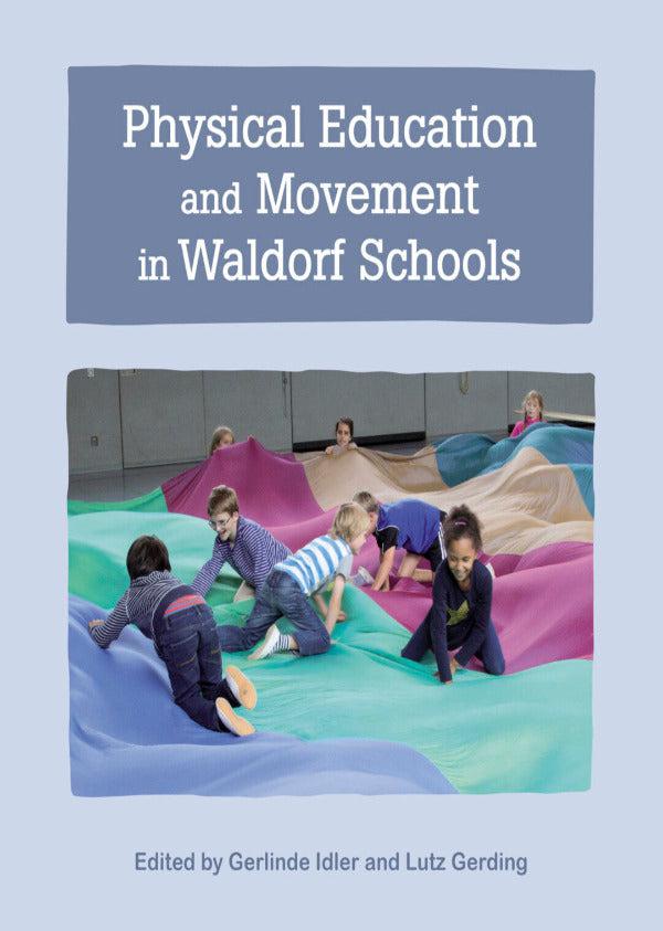 Physical Education and Movement in Waldorf Schools | Waldorf Publications