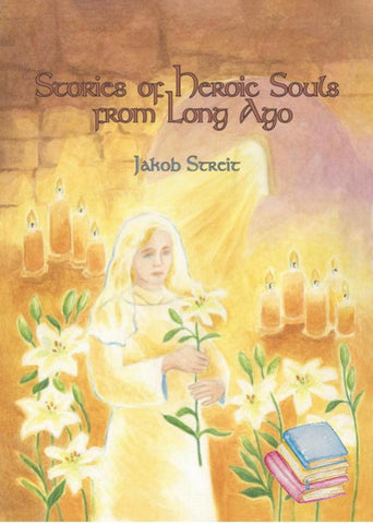 Stories of Heroic Souls from Long Ago