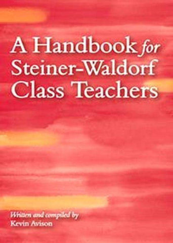 A Handbook for Waldorf Class Teachers