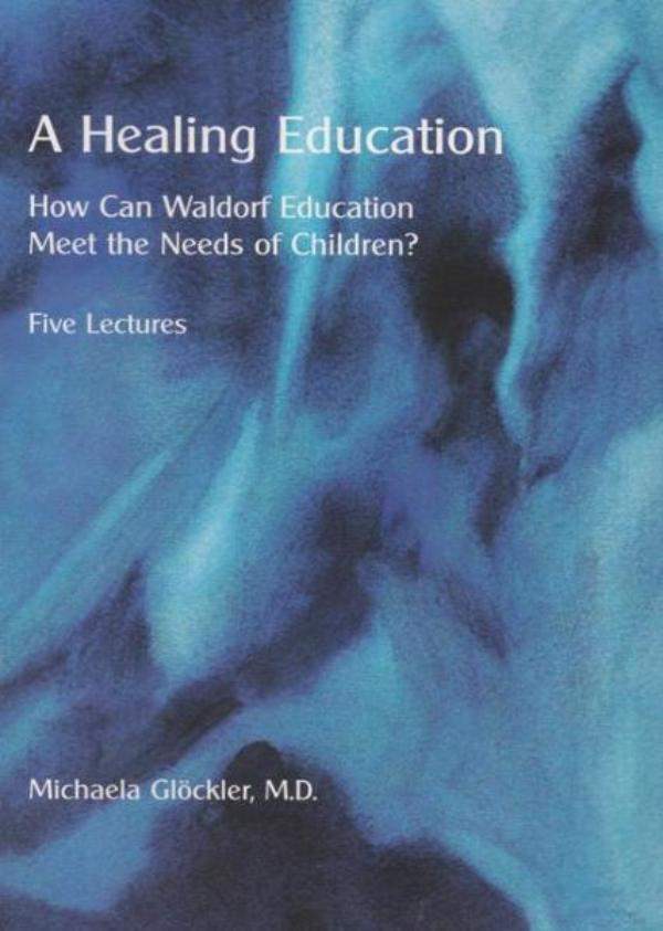 A Healing Education | Waldorf Publications