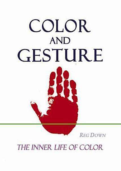 Color and Gesture | Waldorf Publications