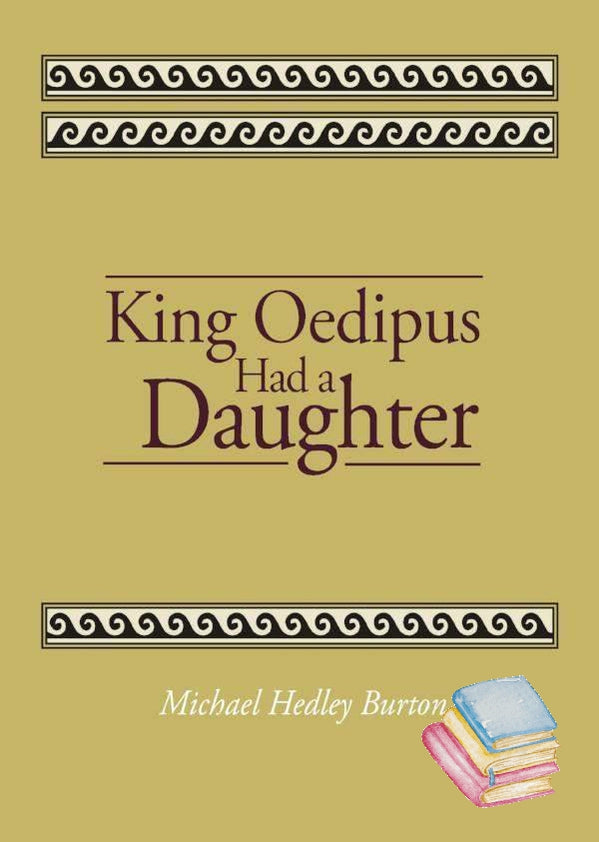 King Oedipus had a Daughter - Class Set of 10 | Waldorf Publications