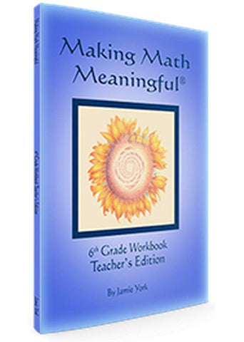 Making Math Meaningful - A 6th Grade Workbook Teacher's Edition