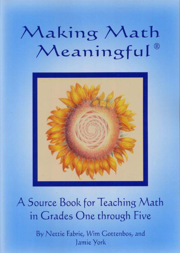 Making Math Meaningful - A Source Book for Teaching Grades 1-5 | Waldorf Publications