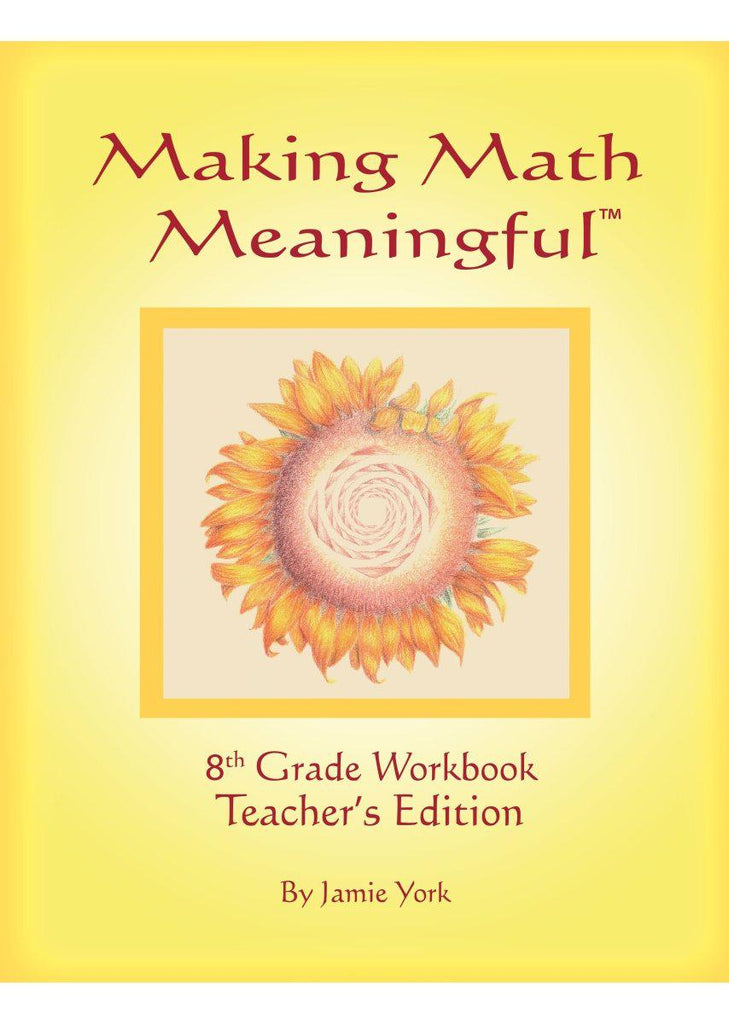 Making Math Meaningful - An 8th Grade Workbook Teacher's Edition | Waldorf Publications