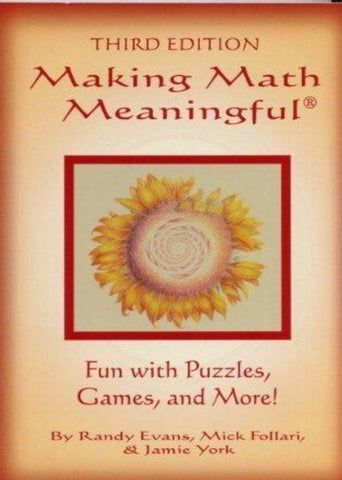 Making Math Meaningful - Fun with Puzzles, Games and More!