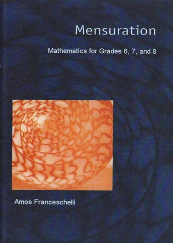 Mensuration: Math for Grades 6, 7 & 8
