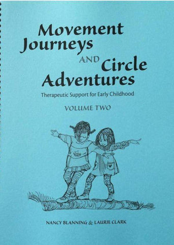 Movement Journeys and Circle Adventures, Volume II