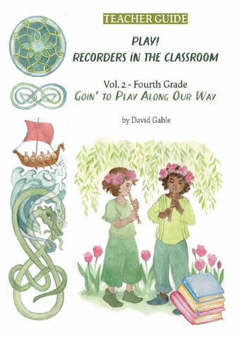 Play! Recorders in the Classroom Vol. 2 -  Fourth Grade Teacher