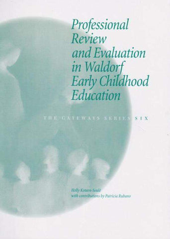 Professional Review and Evaluation in Waldorf Early Childhood Education