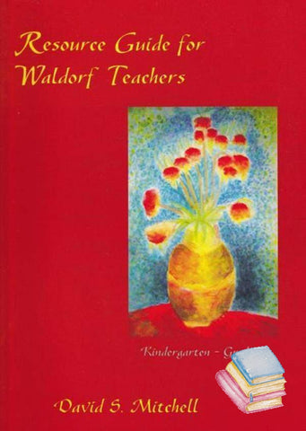 Resource Guide for Waldorf Teachers