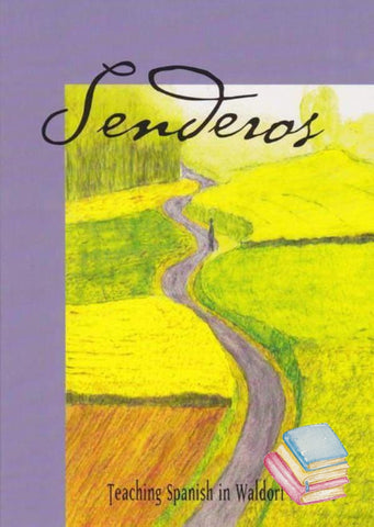 Senderos: Teaching Spanish in Waldorf Schools