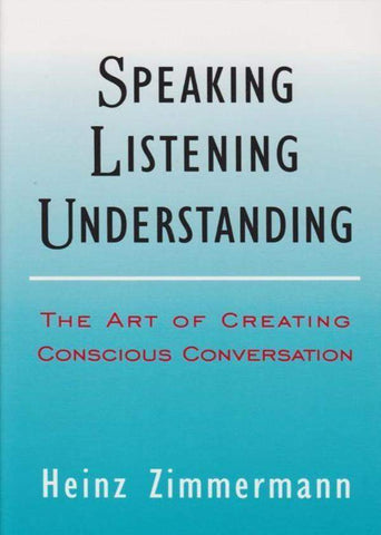 Speaking, Listening, Understanding