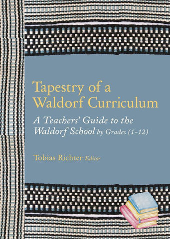 Tapestry of a Waldorf Curriculum