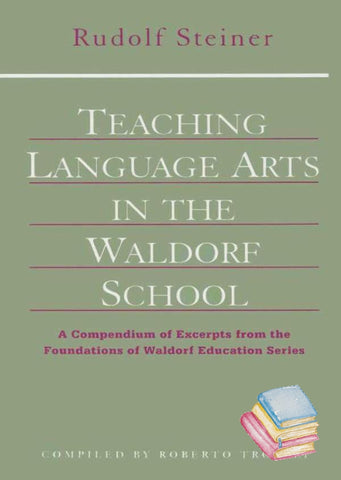 Teaching Language Arts in the Waldorf School