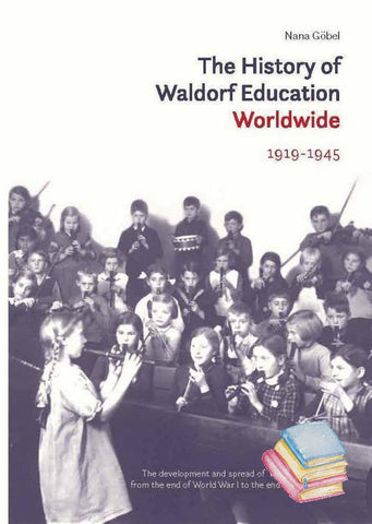 The History of Waldorf Education Worldwide