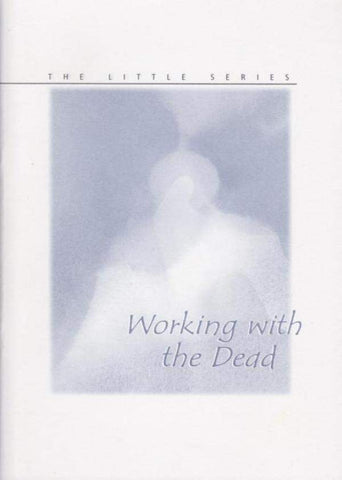 The Little Series - Working with the Dead