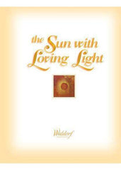 The Sun with Loving Light | Waldorf Publications