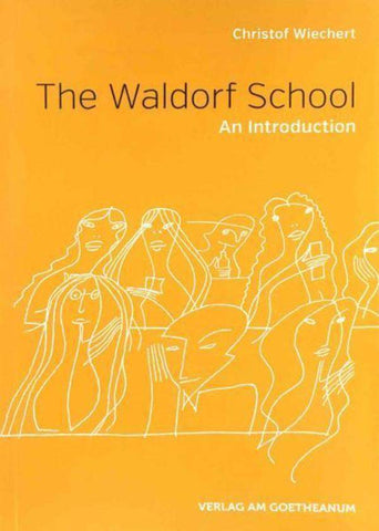 The Waldorf School - An Introduction