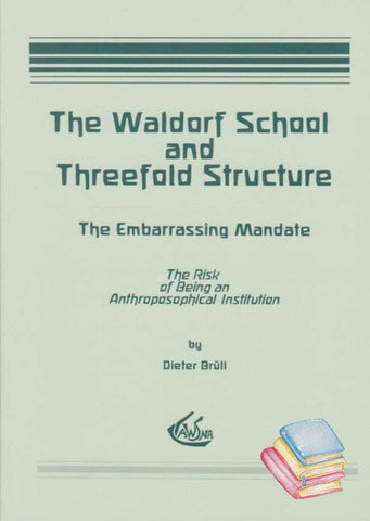 The Waldorf School and Threefold Structure