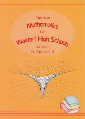 Topics in Mathematics for Waldorf High Schools