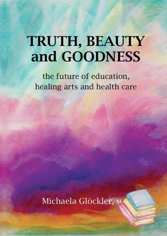 Truth, Beauty and Goodness