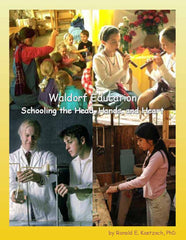 Waldorf Education: Schooling the Head, Hands, and Heart - single copy | Waldorf Publications