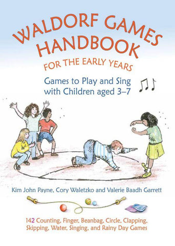 Waldorf Games Handbook for the Early Years