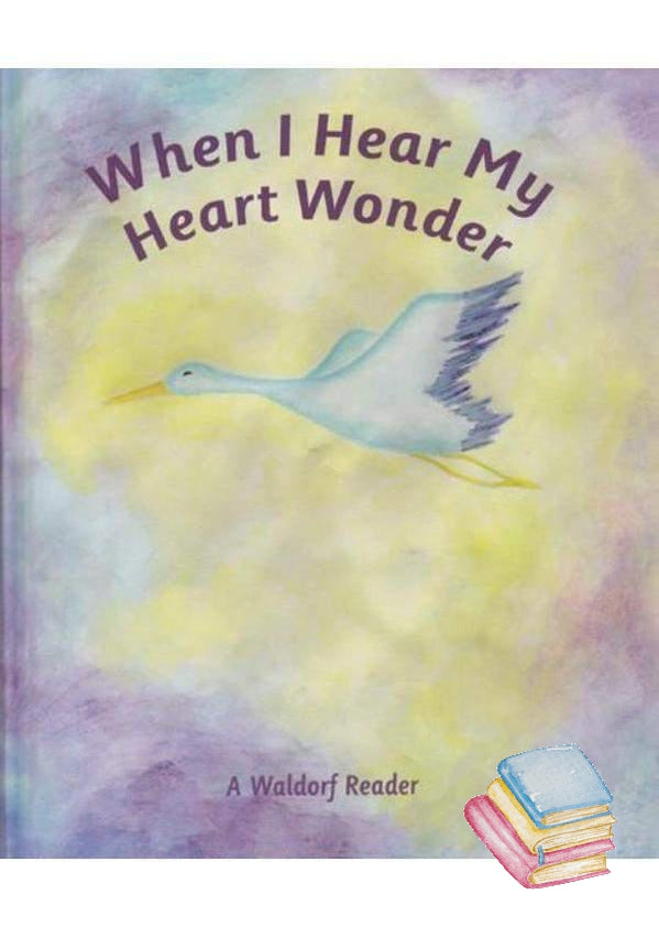 When I Hear My Heart Wonder | Waldorf Publications