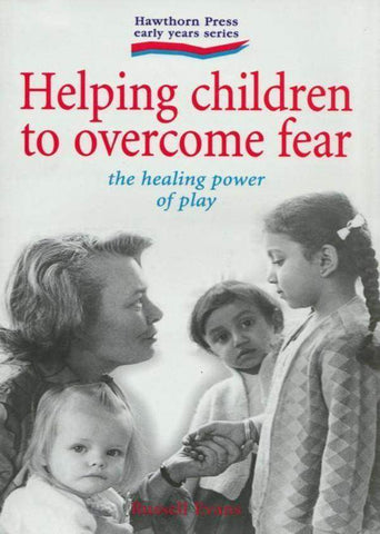Helping Children to Overcome Fear